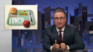 School Lunch Last Week Tonight with John Oliver HBO [upl. by Ecille908]