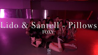 FOXY Choreography  Lido amp Santell  Pillows [upl. by Refinne]