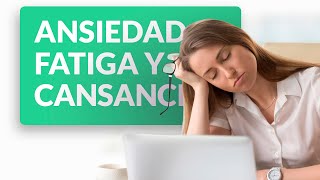 Relación entre ansiedad cansancio y fatiga [upl. by Sou]