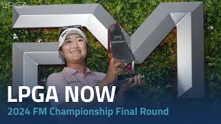 LPGA Now  2024 FM Championship Final Round [upl. by Pompea]