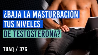 ¿Puede la Masturbación Influenciar tus Niveles de Testosterona [upl. by Ibbetson]