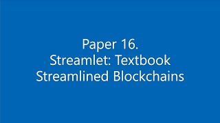 Paper 16 Streamlet Textbook Streamlined Blockchains [upl. by Latsyrd703]