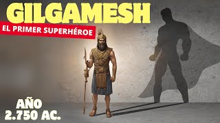 GILGAMESH el PRIMER SUPERHÉROE de la Historia  800 años antes que la Biblia [upl. by Tybie]