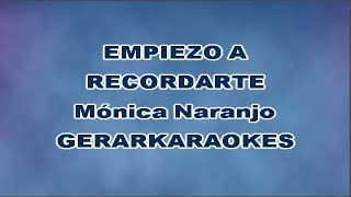 Empiezo a recordarte  Mónica Naranjo  Karaoke [upl. by Mad709]