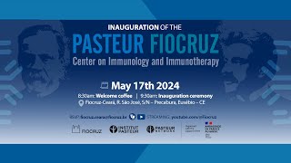 Inauguration of the PasteurFiocruz Immunology and Immunotherapy Center [upl. by Ettelohcin]