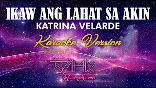 Katrina Velarde  Ikaw Ang Lahat Sa Akin KARAOKE  Martin Nievera  Regine Velasquez Alcasid [upl. by Hajan]