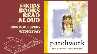 Patchwork  Kids Books Read Aloud [upl. by Pinsky]