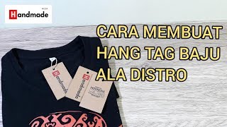 CARA MEMBUAT HANG TAG  LABEL PRODUK SENDIRI [upl. by Nuarb]