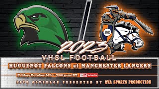 2023 FNL VHSL Varsity Football Huguenot Falcons vs Manchester Lancers [upl. by Painter]