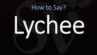 How to Pronounce Lychee CORRECTLY [upl. by Sirotek]