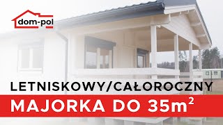 Przepiękny domek drewniany letniskowy  całoroczny Majorkaquot na zgłoszenie do 35m2 z bala [upl. by Trygve364]