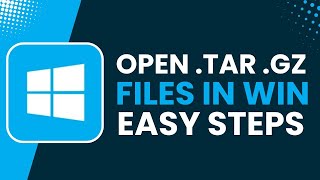 How to Open a targz File in Windows 10 [upl. by Costin]