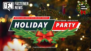 Fastener News Desk Jingle and Mingle 2023 Holiday Party List [upl. by Etnemelc]