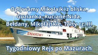 Opływamy Mikołajki z bliska  rejs po Mazurach jachtem śluza Guzianka Bełdany RucianeNida cz III [upl. by Narud]