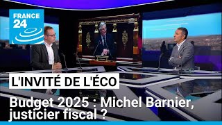 Budget 2025  Michel Barnier justicier fiscal  • FRANCE 24 [upl. by Souvaine597]