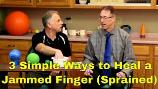 3 Simple Ways to Heal a Sprained Finger Jammed Finger [upl. by Ramuk]