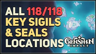 All 118 Key Sigils amp Seals Locations Genshin Impact [upl. by Julius]