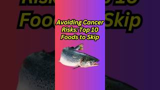 TOP 10 Cancer Causing FOODS to Avoid Cancer Prevention cancer cancerprevention shorts [upl. by Magdalen]