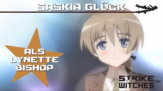 STRIKE WITCHES  Synchronclip 3 Saskia Glück spricht Lynette Bishop [upl. by Ailama]