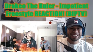 Drakeo The Ruler  Impatient Freestyle REACTION BIPTV [upl. by Uolymme601]