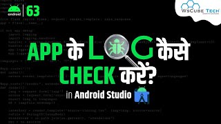 Write and View Logs with Logcat in Android Studio  Android App Tutorial [upl. by Dusty848]