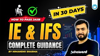 How To Pass JAIIB IE amp IFS  Complete Guidance in 30 days  By Himanshu Sharma Sir [upl. by Markman]