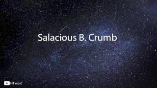 How to pronounce Salacious B Crumb Star wars characters [upl. by Cinamod]