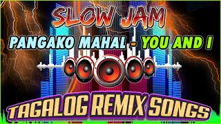 NONSTOP SLOW JAM REMIX LOVE SONG 2023  PANGAKO MAHAL 🎶 BEST KILIG SLOW JAM PAMATAY PUSO 2023 [upl. by Adli]