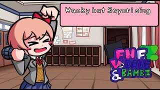 Wacky but Sayori sing it  FridayNightFunkin Dave and Bambi [upl. by Gisser887]