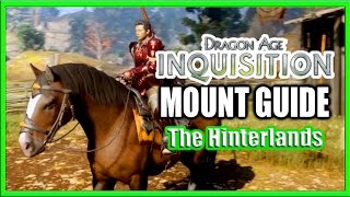 Dragon Age Inquisition  Mount Guide  Hinterlands [upl. by Brill582]