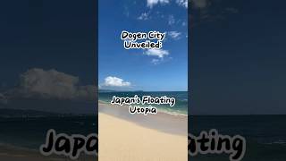 Dogen City Unveiled Japans Floating Utopia [upl. by Idahs]