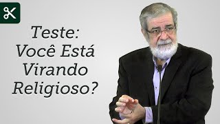 Teste Você Está Virando Religioso  Augustus Nicodemus Trecho [upl. by Beatriz400]