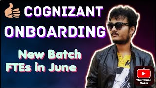 Cognizant New Batch Onboarding Updates  June Batch FTE Onboardings [upl. by Ahcsatan]