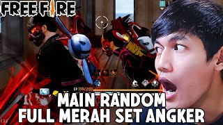 MAIN RANDOM FULL MERAH SET ANGKER MUSUH KENA MENTAL  Free Fire [upl. by Cote]