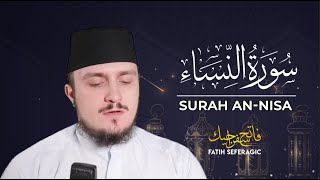 SURAH NISA 04  Fatih Seferagic  Ramadan 2020  Quran Recitation w English Translation [upl. by Oicangi892]