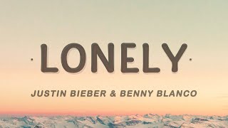 Justin Bieber amp benny blanco  Lonely Lyrics [upl. by Atiekram]