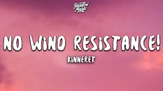 Kinneret  No Wind Resistance Lyrics [upl. by Anibla]