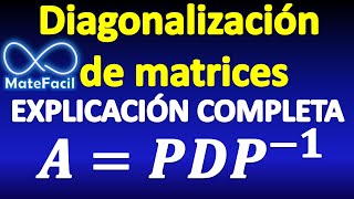 Diagonalización de Matrices en 4 pasos EXPLICACIÓN COMPLETA [upl. by Yebba]