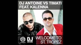 DJ Antoine  Welcome To St Tropez Club Mix [upl. by Maggi]