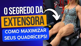 DICA DA ESPECIALISTA  MAXIMIZANDO OS GANHOS NA CADEIRA EXTENSORA  Dani Balbino [upl. by Benjamin]