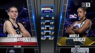 FULL FIGHT  SAVANNAH MARSHALL VS MIRELA VARGAS PFL EUROPE [upl. by Coralyn]