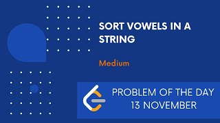 Sort Vowels in a String  13 Nov Leetcode POTD  Screencast  Video Solution [upl. by Nekciv]