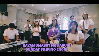 Bayan Umawit ng Papuri  sundayfilipinochoir [upl. by Chrystal992]