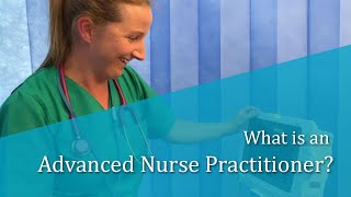 What is an Advanced Nurse Practitioner [upl. by Servais]