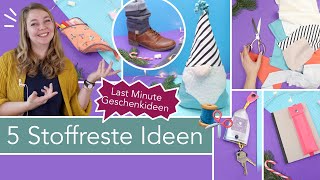 STOFFRESTE 5 Last Minute Geschenkideen – kostenlose Schnittmuster [upl. by Allebara232]