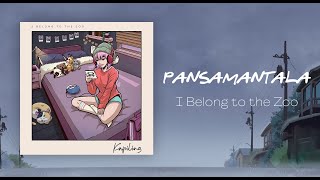 I Belong to the Zoo  Pansamantala Official Audio  Lyrics [upl. by Inail]