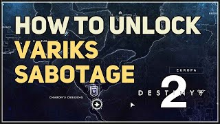 How to Unlock Variks Sabotage Quests Destiny 2 [upl. by Frederik534]