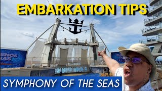 Embarkation Day Tips  Symphony of the Seas [upl. by Mohandis836]