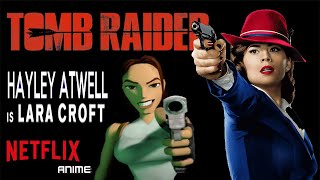 Haley Atwell cast as Lara Croft in Netflixs Tomb Raider Anime series [upl. by Mariam]