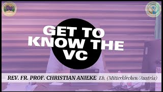 GET TO KNOW THE VICE CHANCELLOR  Fr Christian Anieke PART 2 [upl. by Ash]